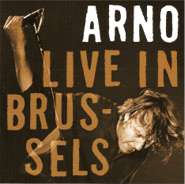 Arno - Live in Brussels