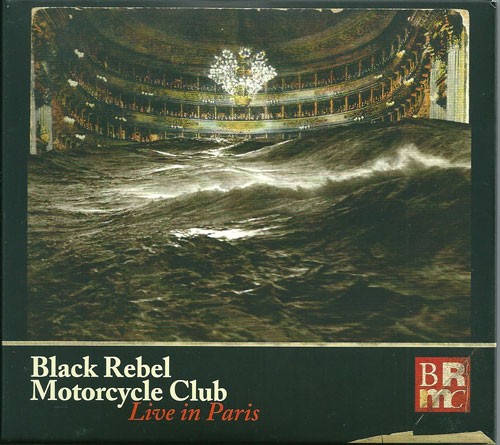 Black Rebel Motorcycle Club Live in Paris