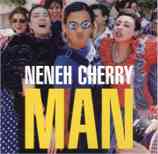 Neneh Cherry Man