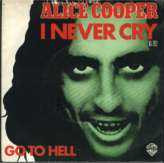 Akice Cooper I never cry