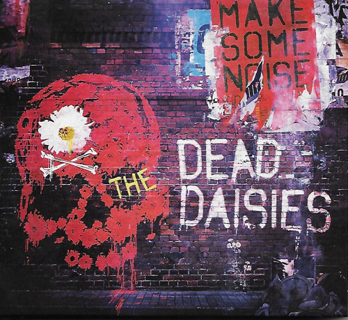 The Dead Daisies Make some noise