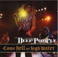 Deep Purple Come hell or hgh water