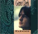 Gene Clark_Echoes