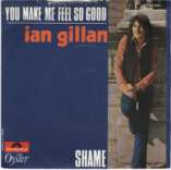 Ian Gillan You make me feel so good