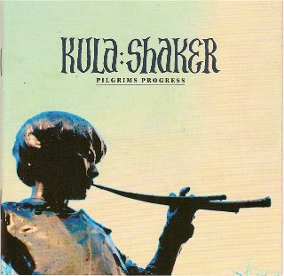 Kula Shaker Pilgrims progress