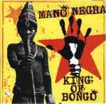 Mano Negra King of Bongo