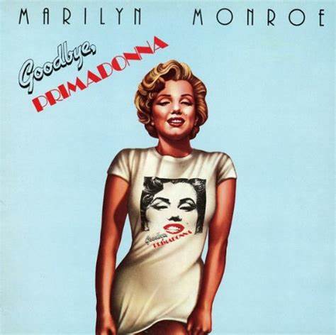 Marilyne Monroe Goodbye primadonna cover