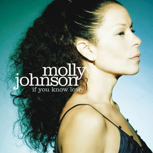 Molly Johnson If yoiu know love