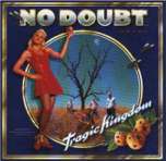 No Doubt Tragic kingdom