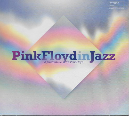 Pink Floyd in Jazz - A jazz tribute to Pink Floyd