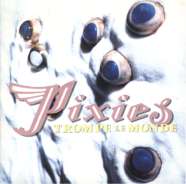 Pixies Trompe le monde