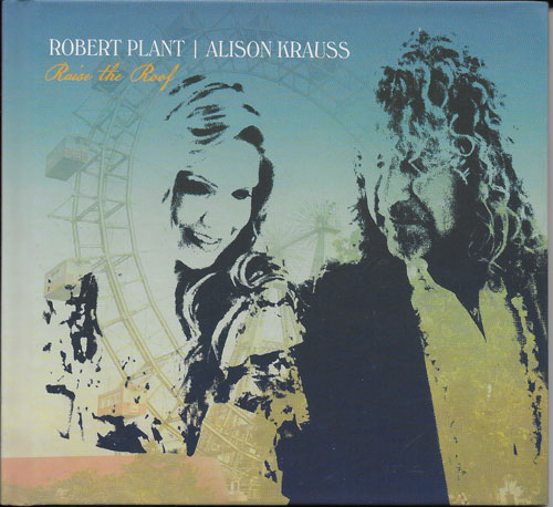 Robert Plant et Alison Krauss Raise the roof cover