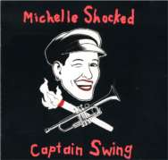 Michelle Shocked_Captain swing