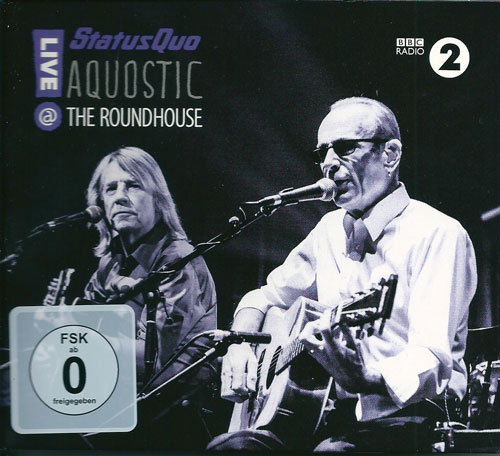 Status Quo Aquostic Live @ The Roundhouse