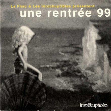 Compilation Les Inrockuptibles une rentre 99