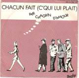 Chagrin d'amour - Chacun fait c'qui lui plait)