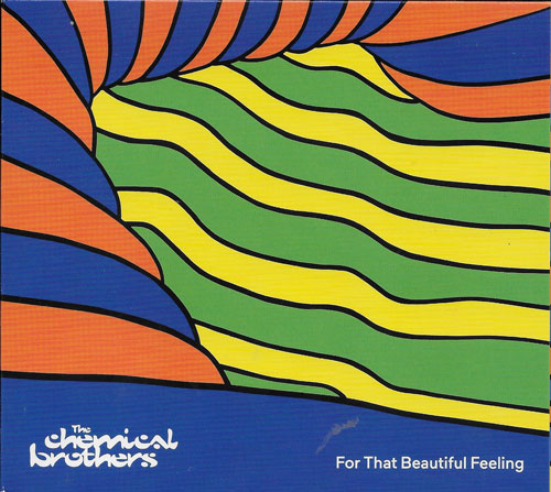 The Chemical Brothers For that beautiful feeling cover 2023