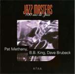 Jazz Master Pat Metheny - BB King - dave Brubeck