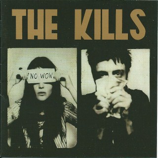 The Kills No wow