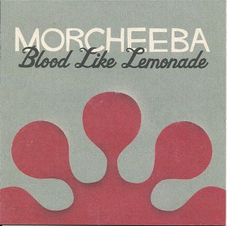 Morcheeba  - Blood like lemonade