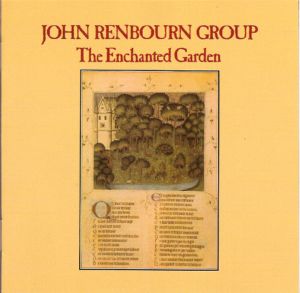 John Renbourn Group The enchanted garden