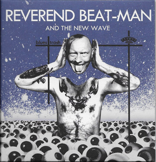 Reverend Beat-Man and the new wave Blues trash cover