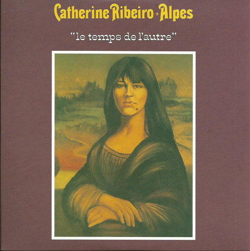 Catherine Ribeiro + Alpes Le temps de l'autre cover