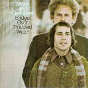 Simon and Garfunkel Bridge over troubled water