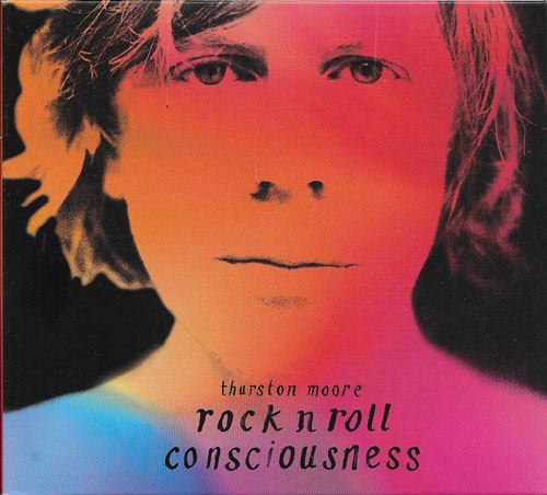 Thurston Moore Rock n roll consciosness cover