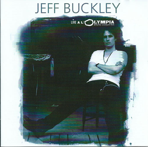 Jeff Buckley Live at l' Olympia