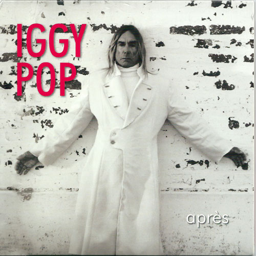 Iggy pop Apres