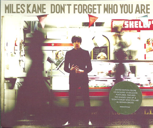 Miles Kane Don't forget who you are