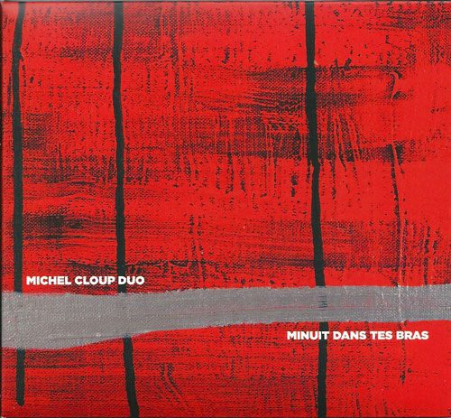 mICHEL cLOUP dUO mINUIT DANS TES BRAS