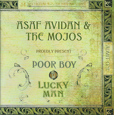 Asaf Avidan & The Mojos Poor boy Lucky man