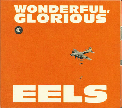 Eels Wonderful glorious