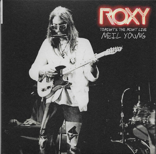 Neil Young Tonight's the night live Roxy cover