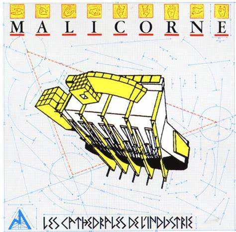 Malicorne Les cathdrales de l'industrie